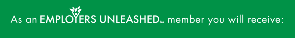 As an Employer's Unleashed member